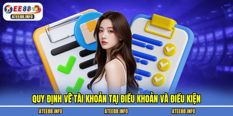 Quy định về tài khoản tại điều khoản và điều kiện