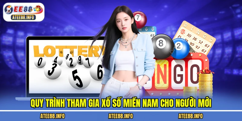 Quy trình tham gia xổ số miền nam cho người mới